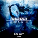The Bass Dealers - Cosmic Mermaids