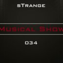 sTrange - Musical Show 034