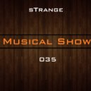 sTrange - Musical Show 035
