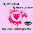 Dj Mthokist & Grace Leandre - Our Love (feat. Grace Leandre)