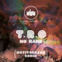 T.R.O. - No Name