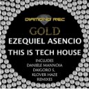 Ezequiel Asencio - This Is Tech House