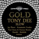 Tony Dee - Slow