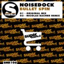 Noisedock - Bullet Spin