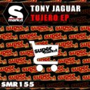 Tony Jaguar - Tujero