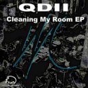 Qdii - Cleaning My Room