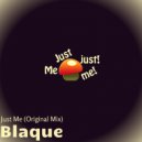 BLAQUE - Just Me