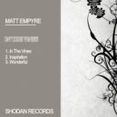 Matt Empyre - Inspiration