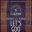 Oziriz & Dura - Let's Goo
