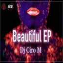 Dj Ciro M - Beautiful