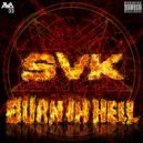 SVK - Burn In Hell