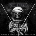 Paul White - Dead Space