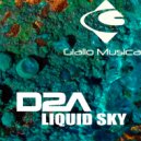 D2A - Liquid Sky
