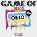 Dimta - Game of Disco #6