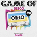 Dimta - Game of Disco #8
