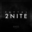Faytal - 2nite
