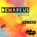 Demarkus Lewis - Sway Away