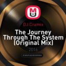 DJ Cramix - The Journey Through The System