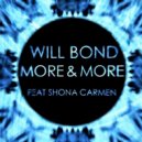 Will Bond & Shona Carmen - More & More (feat. Shona Carmen)