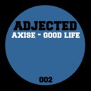Axise - Good Life