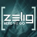 Zelig - Here We Go