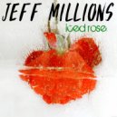 Jeff Millions - On
