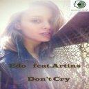 Edo & Artins - Don't Cry