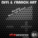 Djyl & Franck Hat - Never Look Behind
