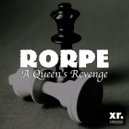 Rorpe - A Queen's Revenge