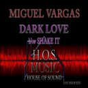 Miguel Vargas - Dark Love