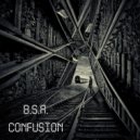 B.S.A. - Confusion