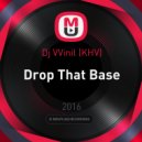 Dj VVinil (KHV) - Drop That Base