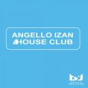 Angello Izan - House Club