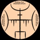AndreyTus - Shamans Drum vol 70