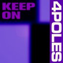 4Poles - Keep On