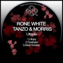 Rone White & Tanzo & Morris - Dystopia