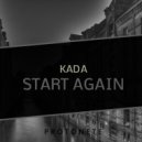 KADA - Start Again