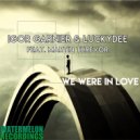 Igor Garnier & LuckyDee - We Were In Love