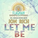 Jon Rich - Let Me Be