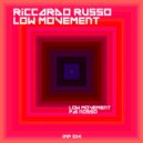 Riccardo Russo - Low Movement