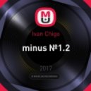 Ivan Chigo - minus №1.2