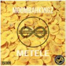 MoombahKingz - Metele