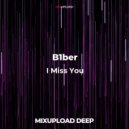 B1ber - I Miss You