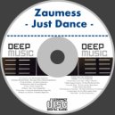 Zaumess - Just Dance