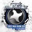 Beat Assassins & Miss Stylie - See Ma Gun Go (feat. Miss Stylie)