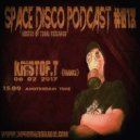 KRISTOF.T - Space Disco Podcast #018