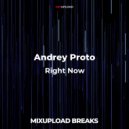 Andrey Proto - Right Now