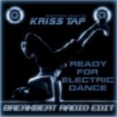 Kriss Tap - Ready for Electric Dance (Radio Edit)