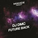 DJ DMC - Future Back