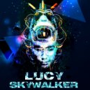 Lucy Skywalker - Acid Freak Attack